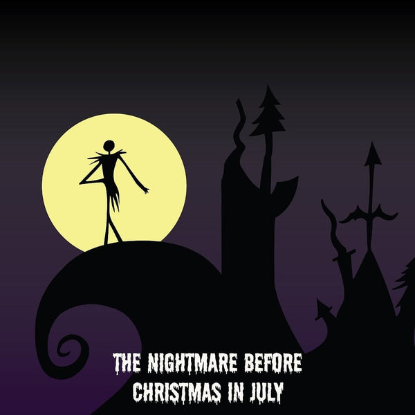 It's the Nightmare Before Christmas in July! (psst...there's a coupon code in here)